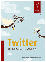 Twitter - Mit 140 Zeichen zum Web 2.0